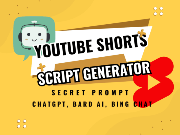 YouTube Shorts Script Generator - Prompt ChatGPT, Gemini, Dan Copilot