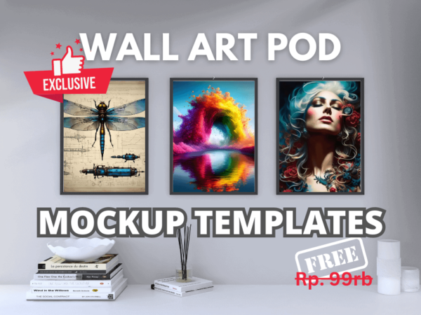 65+ Koleksi POD Wall Art Mockup Siap Pakai, Download PSD PSDT JPG PNG (8GB)