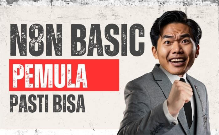 n8n Basic – Cara Install Bagi Orang Non IT (Level 0)